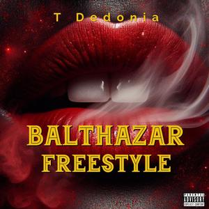 BALTHAZAR (FREESTYLE) [Explicit]