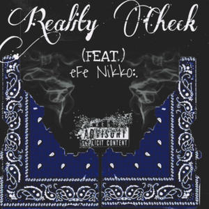 Reality Check (feat. Baby Gangsta) [Explicit]