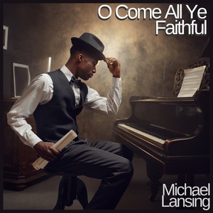 O Come All Ye Faithful