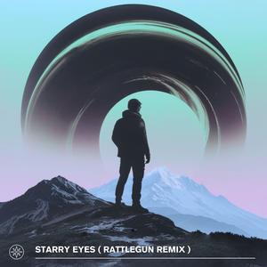 Starry Eyes (RATTLEGUN Remix)