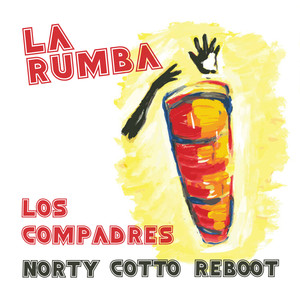 La Rumba (Norty Cotto Reboot)