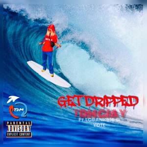 Get Dripped (Remix)