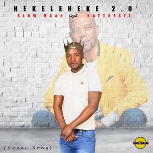 Hekeleheke 2.0 (feat. KattBeatz) (COVER版)