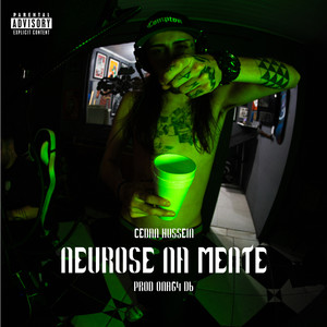 Neurose na Mente (Explicit)