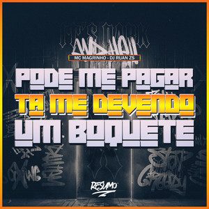 Pode me Pagar Ta Me Devendo (Explicit)