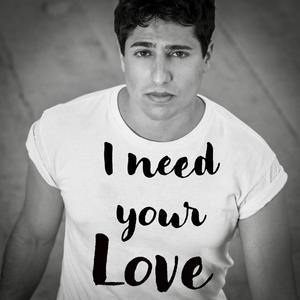 I Need Your Love