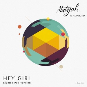 Hey Girl (Electro Pop Version)