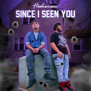 Since I Seen You (feat. KickDoeJay) (Explicit)