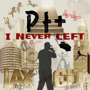 I Never Left (Explicit)