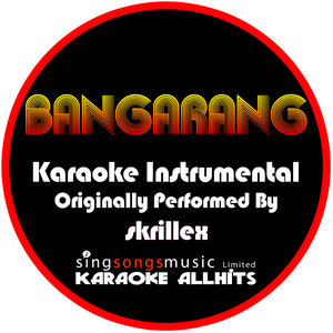 Bangarang (Originally Performed By Skrillex) (Instrumental Version)