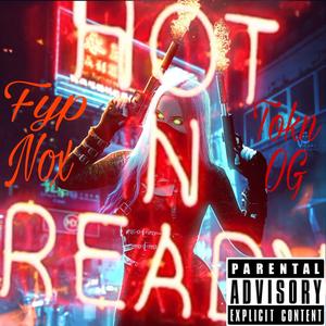 Fyp Nox Tokn OG Hot N Ready (Explicit)