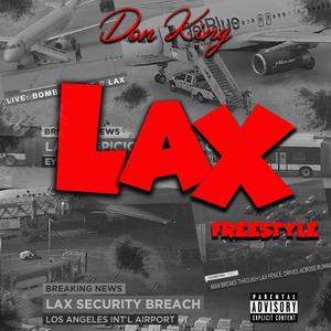 L.A.X Freestyle (Explicit)