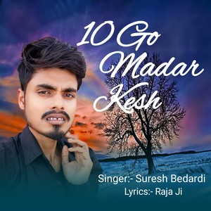 10 Go Madar Kesh