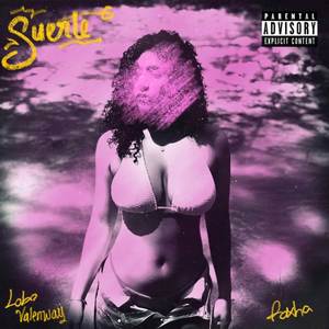 Suerte (Explicit)