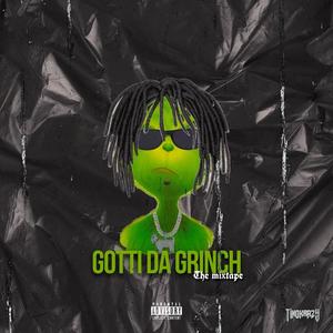 GOTTI DA GRINCH (Explicit)