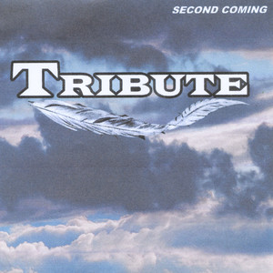 Tribute: Second Coming