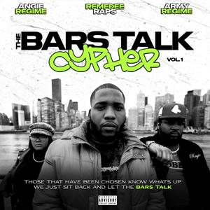 The Bars Talk Cypher (feat. Angie Regime & Army Regime) (Explicit)