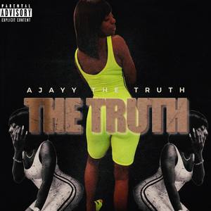 The Truth (Explicit)