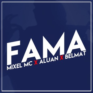 Fama (feat. Aluan, Belmat)