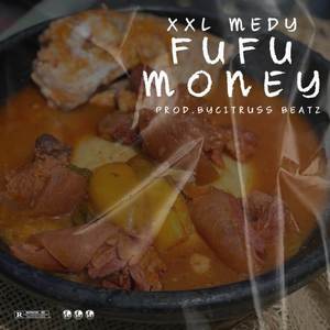 Fufu Money (Explicit)