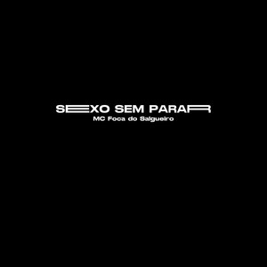 ***o ***o Sem Parar (Explicit)