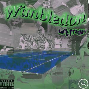 Wimbledon (Explicit)