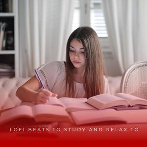 Lofi Beats to Study and Relax to