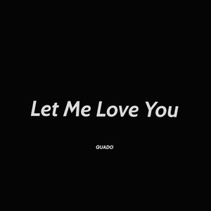 Let Me Love You (Freestyle)