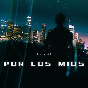 POR LOS MIOS (Explicit)