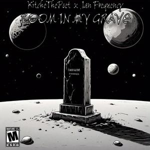 ROOM IN MY GRAVE (feat. Ian Frequency) (Explicit)