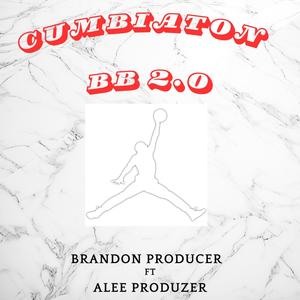 Cumbiaton BB 2.0 (feat. Brandon Producer)