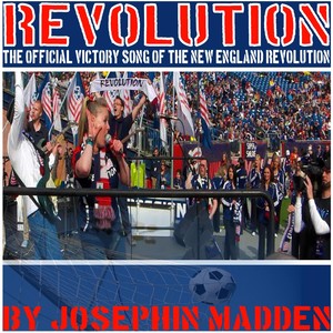 Revolution (The Official Victory Song of the New England Revolution)