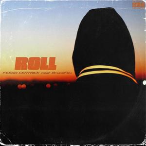 Roll (feat. BruceFlex) [Explicit]