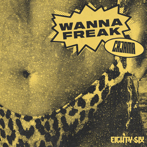 Wanna Freak