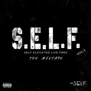 Self Elevated Live Free (Explicit)