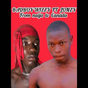 From naija to Canada (Explicit)