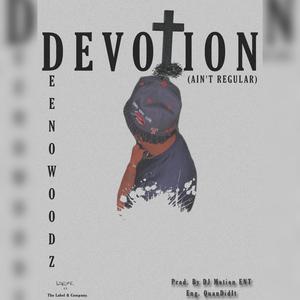 Devotion (Ain't Regular) [Explicit]