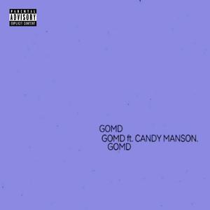 GOMD (feat. Candy Manson) (Explicit)