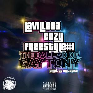 COZY FREESTYLE #1 "THE BALLAD OF GAY TONY" (Explicit)