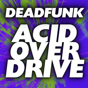Acid Overdrive