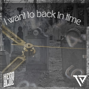 I Want to Back in Time