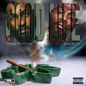 Good Life (Explicit)