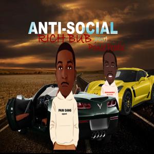 ANTI-SOCIAL (feat. PRINCE POODIE) (Explicit)