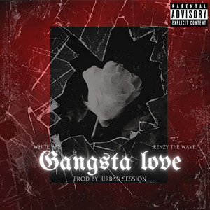 Gangsta Love (Explicit)