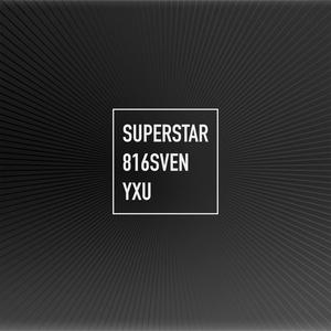 Superstar (feat. YXU) (Explicit)