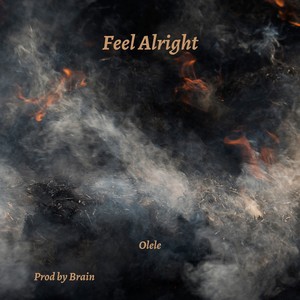 Feel Alright (Explicit)