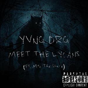 MEET THE LYCANS (feat. M.O.C. The Shape) (Explicit)
