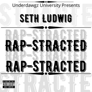 Rap-Stracted (Explicit)