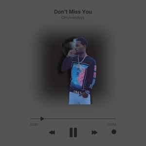 Don't Miss You