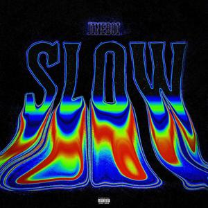 SLOW (Explicit)